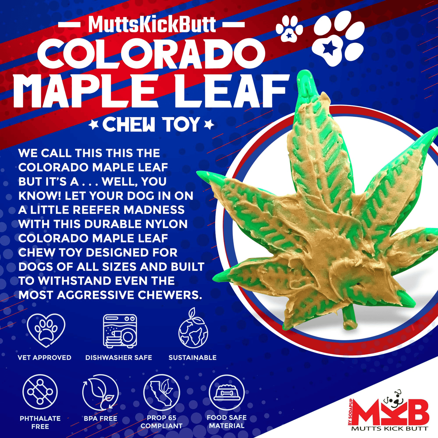 MKB Colorado Maple Leaf Durable Chew Toy for Aggressive Dogs SodaPup